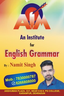 AIM Coaching institute in dehradun | english Grammer