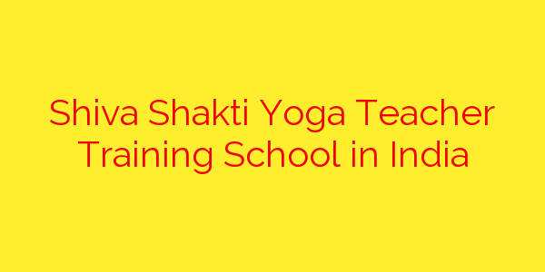 shiva-shakti-yoga-teacher-training-school-in-india