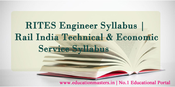 Rail India Technical & Economic Service Exam syllabus 2018 | RITES Engineer Syllabus & Exam Pattern