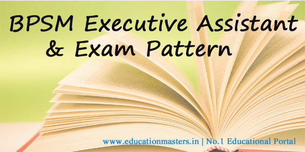 BPSM Executive Assistant Syllabus 2018 & Exam Pattern - Download Bihar MTS, IT Assistant Exam Syllabus