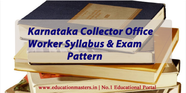 karnataka-collector-office-worker-syllabus-2018-exam-pattern