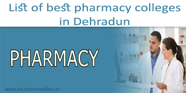 list-of-best-pharmacy-colleges-in-dehradun