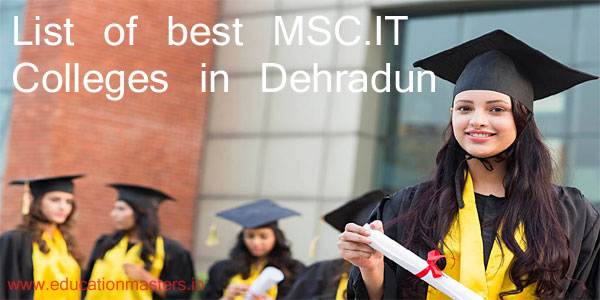 list-of-best-m-sc-it-colleges-in-dehradun
