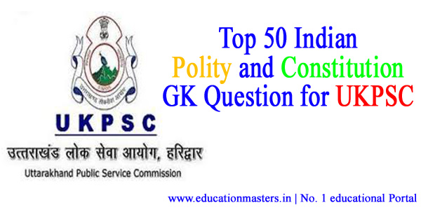 indian-polity-and-constitution-gk-question-for-ukpsc