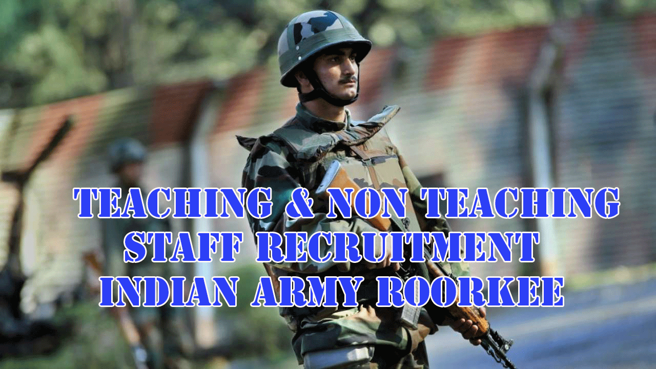 Teaching & Non Teaching Staff Recruitment in Army Public School  Roorkee