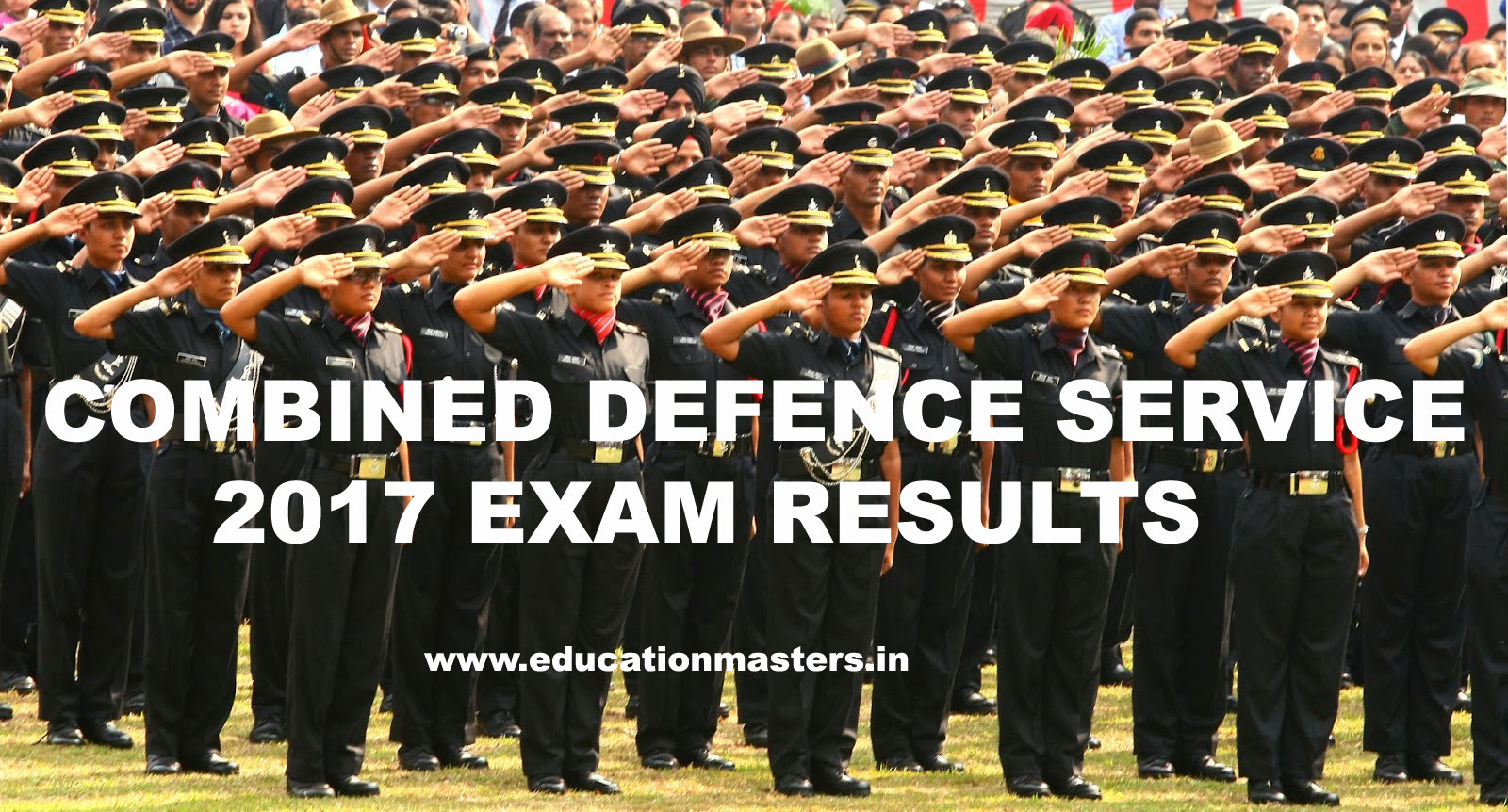 COMBINED DEFENCE SERVICES EXAMINATION (II), 2017 FINAL RESULTS