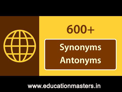 SYNONYMS AND ANTONYMS