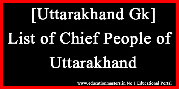 list-of-chief-people-of-uttarakhand