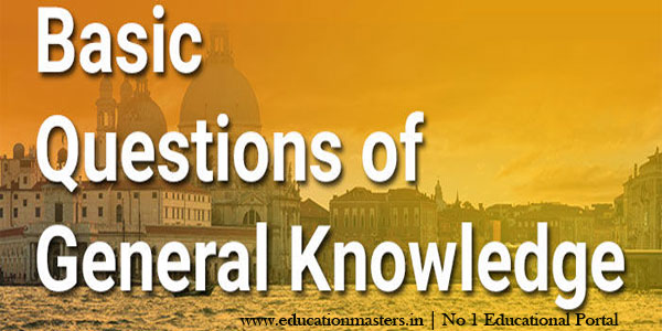 Basic General Knowledge Question and Answer for All competitive exams