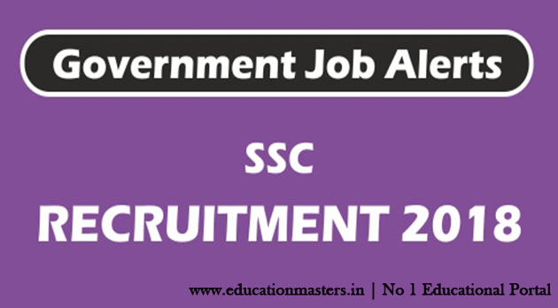 Latest SSC Recruitment 2018 Apply SSC Online Job Vacancies 2018