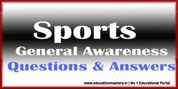 Sports GK Questions and Answers for Competitive Exams - GK in Hindi