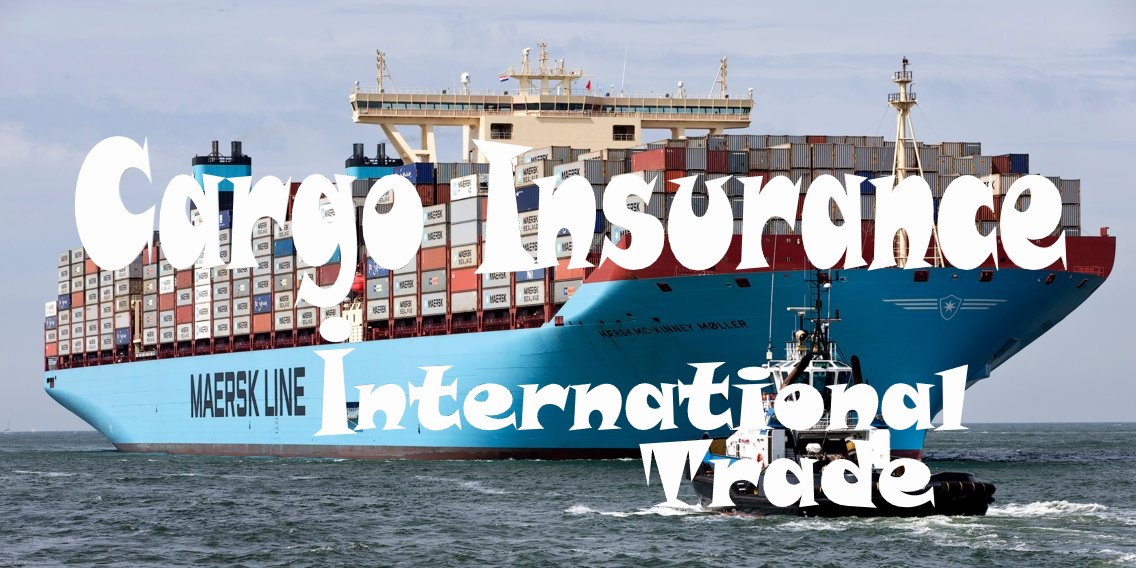 The Best Trade Insurance is Cargo Insurance