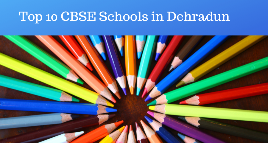 Top 10 (CBSE Schools in Dehradun) Full Details