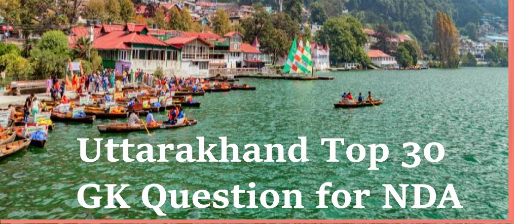 uttarakhand-top-30-gk-question-for-nda