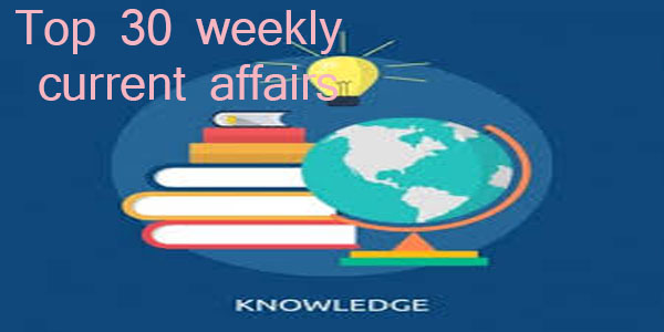 weekly-current-affairs-1-sep-to-15-sep