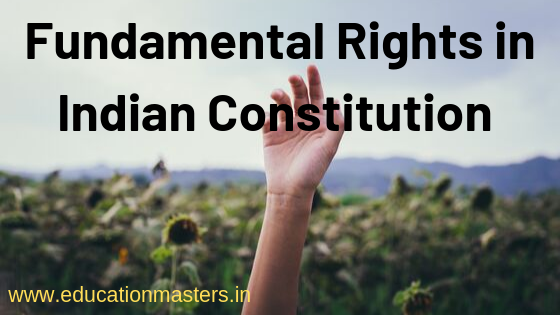 Fundamental Rights in Indian Constitution