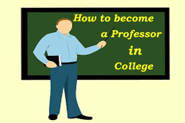 प्रोफेसर कैसे बने ? (How to become a Professor)