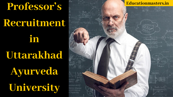 professors-recruitment-in-uttarakhand-ayurveda-university