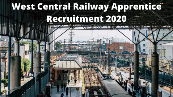 west-central-railway-apprentice-recruitment-2020-2