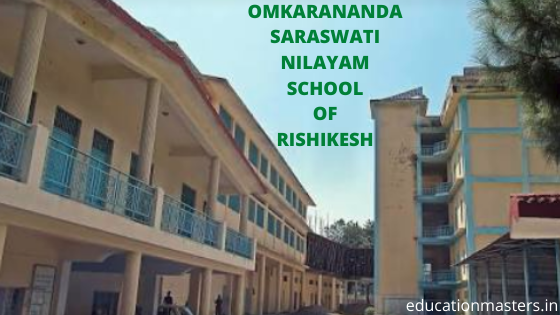 OMKARANANDA SARASWATI NILAYAM SCHOOL OF RISHIKESH