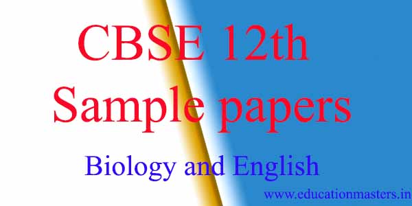 CBSE 12th sample papers english and biology