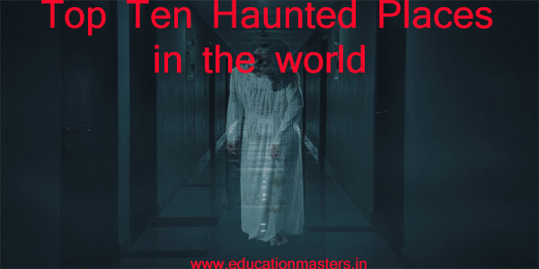 top-10-haunted-place-in-world