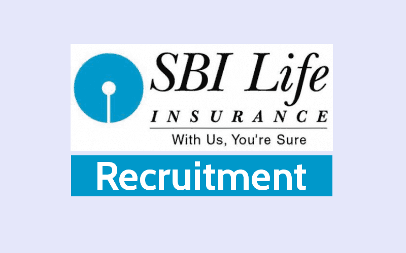 Current Recruitment :  भारतीय स्टेट बैंक, जीवन बीमा SBI Life Insurance Recruitment 2021