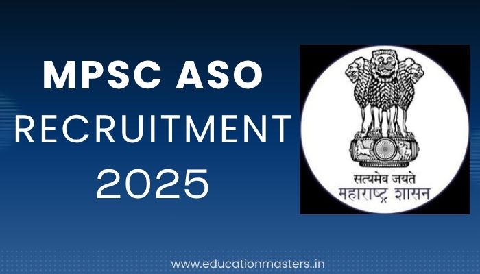 MPSC ASO 2025 Recruitment:Apply Now for Assistant Section Officer Post ...