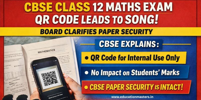 CBSE Class 12 Maths Exam QR Code Controversy: Why Did It Lead to a Song ...