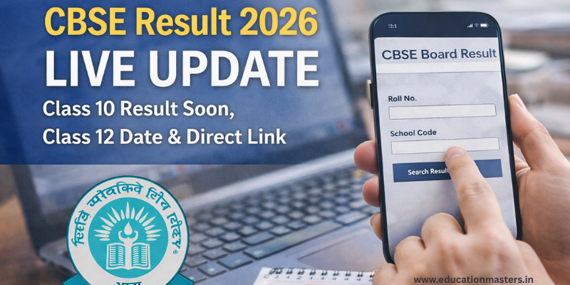 CBSE Result 2026 Live Update - Class 10 Result Soon, Class 12 Date & D ...